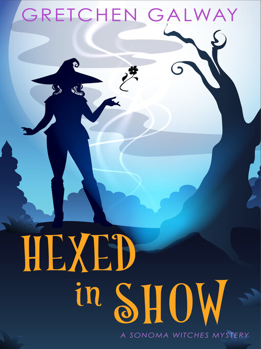 Title details for Hexed in Show by Gretchen Galway - Available
